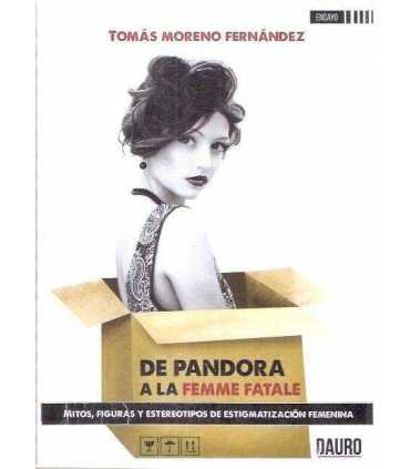 De Pandora a la Femme Fatale