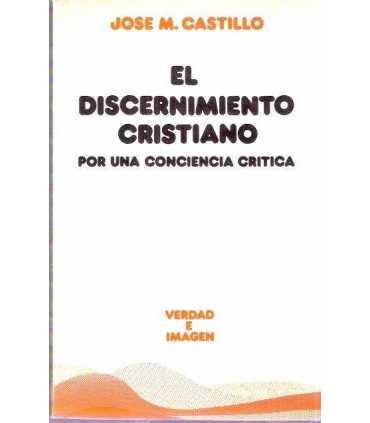 El discernimiento cristiano por una conciencia crí