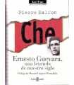 Ernesto Guevara, una leyenda de nuestro siglo