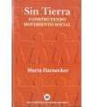 Sin Tierra. contruyendo movimiento social