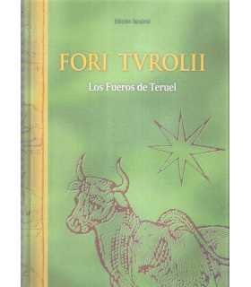 Los Fueros de Teruel. FORI TVROLII