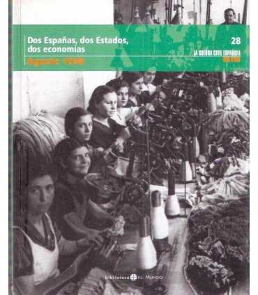 La Guerra Civil Española mes a mes, 28. Dos España
