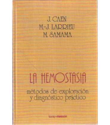 La hemostasia: métodos de exploración y diagnóstic