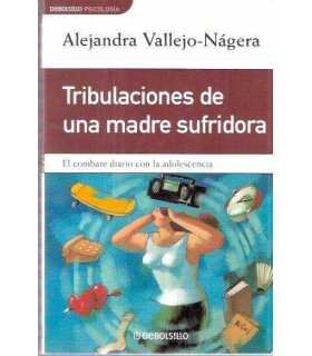 Tribulaciones de una madre sufridora. Combate diar