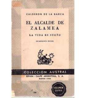 El alcalde de Zalamea. La vida es sueño