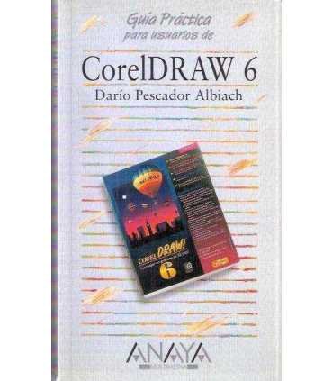 Guía práctica para usuarios de Corel Draw 6