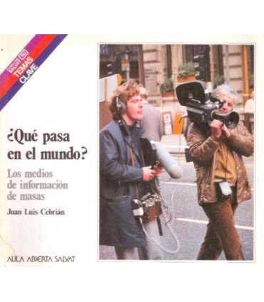 ¿Qué pasa en el mundo?: los medios de información