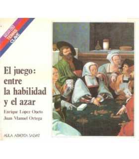 El juego: entre la habilidad y el azar