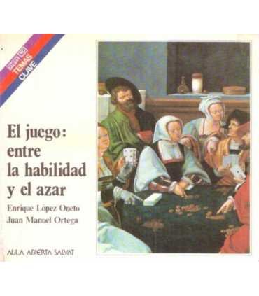 El juego: entre la habilidad y el azar