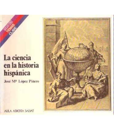 La ciencia en la historia hispánica