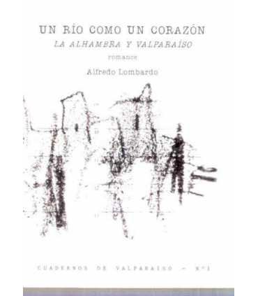 Un río como un corazón. La Alhambra y Valparaíso.