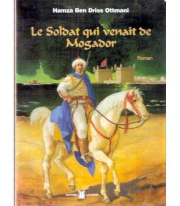 Le soldat qui venait de Mogador