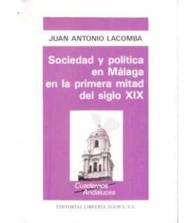Sociedad y política en Málaga en la primera mitad