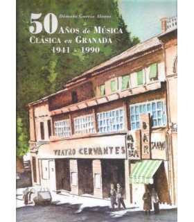 50 años de música clásica en Granada 1941 - 1990