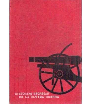 Historias secretas de la última guerra
