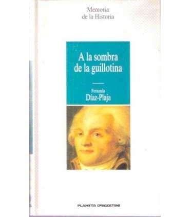 A la sombra de la guillotina
