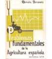 Problemas fundamentales de la agricultura española