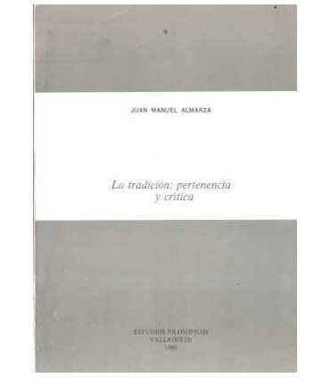 La tradición. Pertenencia y crítica