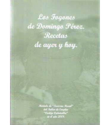 Los fogones de domingo Pérez. Recetas de ayer y ho