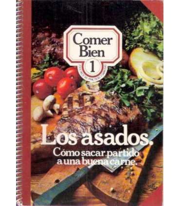 Los asados. Cómo sacar partido a una buena carne