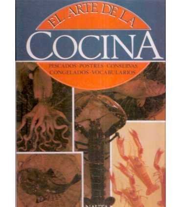 El Arte de la Cocina. Pescados. Postres. Conservas