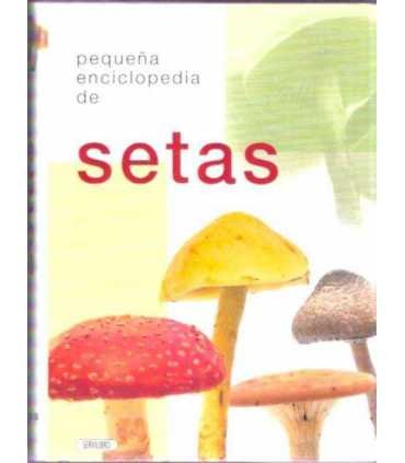 Pequeña enciclopedia de setas