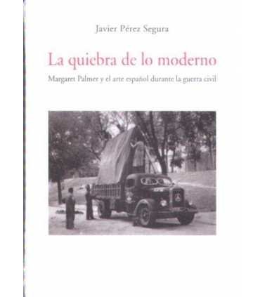 La quiebra de lo moderno. Margaret Palmer y el art