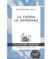 La tierra lo esperaba