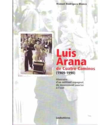Luis Arana de Cuatro Caminos (1909-1990)