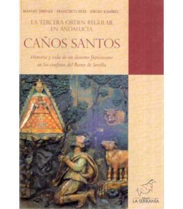 Caños Santo. La tercera orden regular en Andalucía