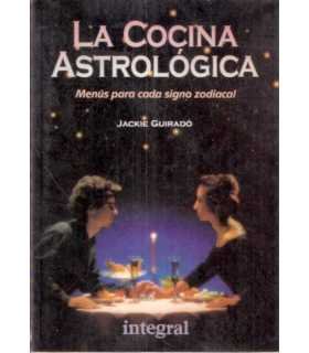 La cocina Astrológica. Menús para cada signo zodic