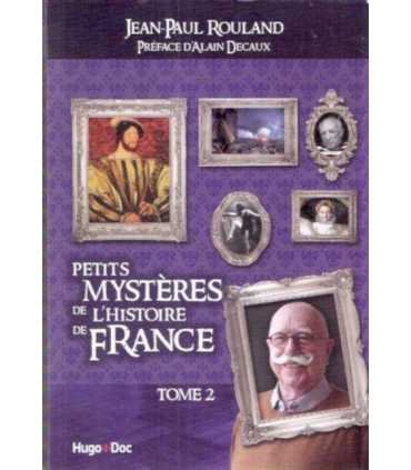 Petits Mystères de L`Histoire de France Tome 2