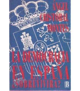 La democracia en España ¿Sobrevivirá?