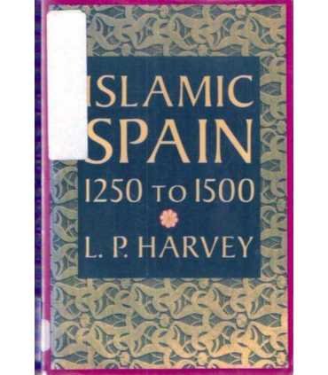 Islamic Spain. 1250 to 1500