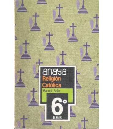 Religión Católica. 6º. EGB