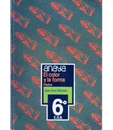 El Color y la Forma. Plástica 6º EGB