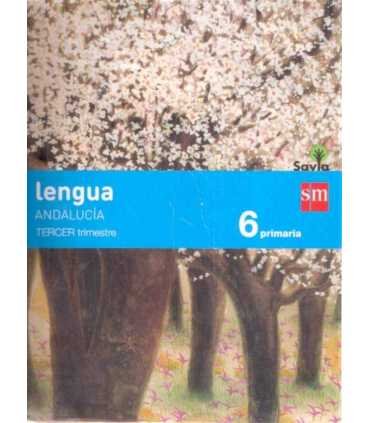 Savia. Lengua. Andalucía. Tercer Trimestre. 6 prim