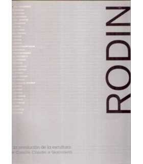 Rodin y la revolución de la escultura. De Camille