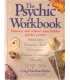 The Psychic Workbook. Discover and enchance your h