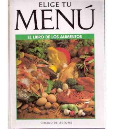 Elige tu menú. El libro de los alimentos