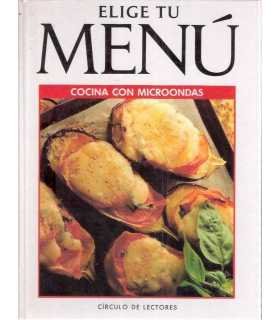 Elige tu menú: Cocina con microondas
