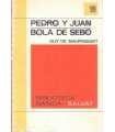 Pedro y Juan. Bola de sebo