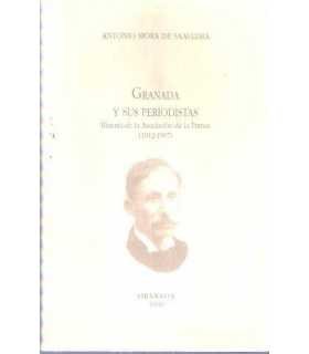 Granada y sus periodistas. Historia de la Asociaci