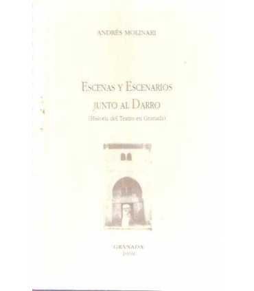 Escenas y escenarios junto al Darro. (Historia del
