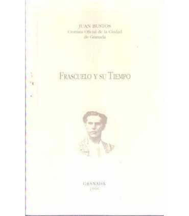 Frascuelo y su tiempo