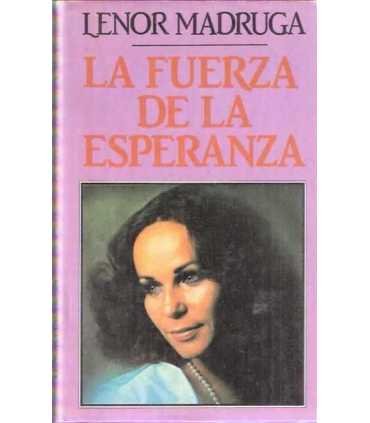La fuerza de la esperanza