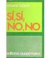 Sí, sí, No, no