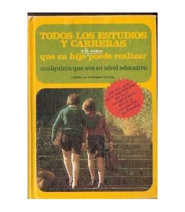 Todos los estudios y carreras que su hijo (o ud, m