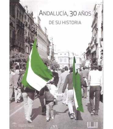 Andalucía, 30 años de su Historia