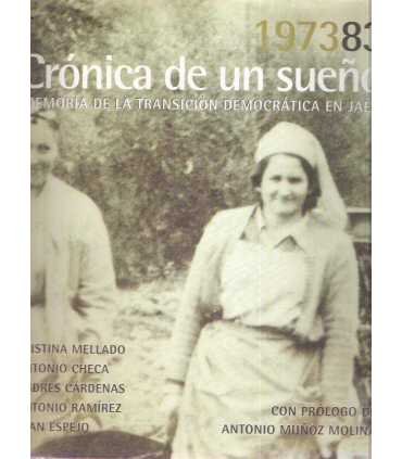 Crónica de un sueño. Memoria de la transición demo